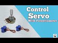 Servo Motor Control with Potentiometer