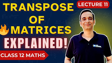 Class 12 Maths | Transpose of a Matrix & Its Properties | NCERT Ex 3.3 Q1–6 Solutions