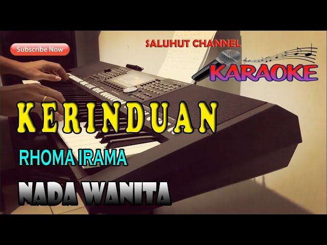 KERINDUAN [KARAOKE] RHOMA IRAMA ll NADA WANITA A=DO class=