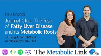 Journal Club: The Rise of Fatty Liver Disease and its Metabolic Roots | Ep.66
