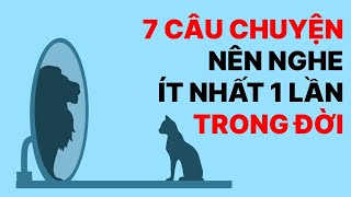 7 câu chuyện ý nghĩa về cuộc sống bạn nên nghe một lần trong đời | MỖI NGÀY 1 TRANG SÁCH