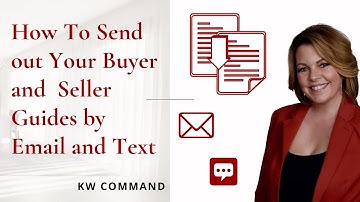 KW Command Tutorial | How To send Your Buyer and Seller Guide Through Text and Email [Smart Plan]