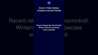 Snow in Video Games: Creating Immersive Worlds