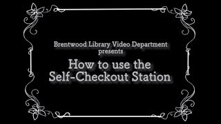 How to Use the Self Checkout Station