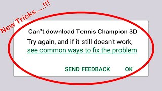 Fix Can't Download Tennis Champion 3D App Error On Google Play Store Problem Solved screenshot 2