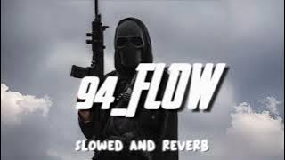 94_FLOW - Big Boi Deep (slowed and reverb)
