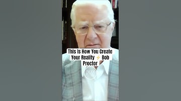 This Is How You Create Your Reality ⚡ Bob Proctor