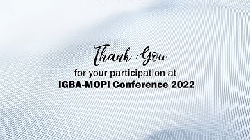 IGBA-MOPI Conference 2022 Highlight Video