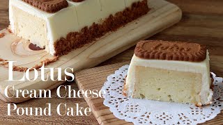 Lotus Cream Cheese Pound Cake Recipe | Simple & Easy | Very Moist and Soft