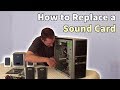 How to Replace a Sound Card or Motherboard Sound: includes choosing the right card