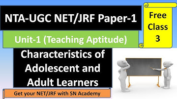 Characteristics of Adolescent and Adult Learners (Class-3) || NTA NET/JRF || Paper-1 || Unit-1