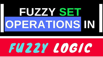 Fuzzy Set Operations Perform In Fuzzy Logic