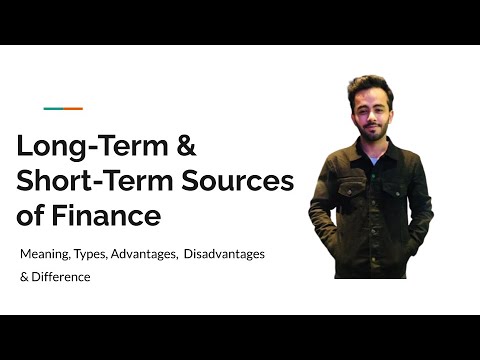 Long-term and Short-term Sources of Finance | Types, Difference