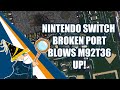 Nintendo Switch: broken port blows two pads off M92T36