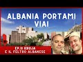 ALBANIA PORTAMI VIA #11 - KRUJA e il feltro albanese