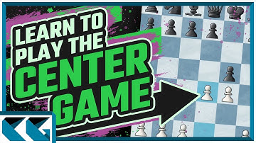 Chess Openings: Learn to Play the Center Game!