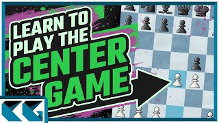 Chess Openings: Learn to Play the Center Game!