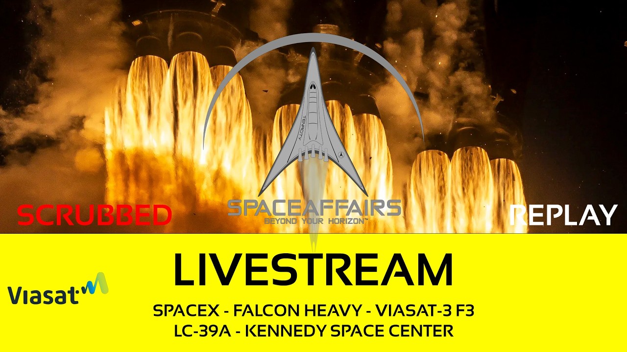 SCRUBBED - SpaceX - Falcon Heavy - ViaSat-3 F3 - LC-39A - KSC - April 27, 2026 video artwork