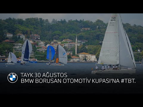 TAYK 30 AĞUSTOS BMW BORUSAN OTOMOTİV KUPASI’NA #TBT.