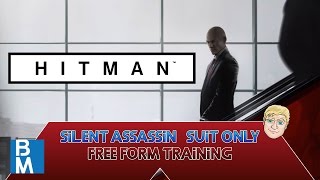 Hitman 2016 Silent Assassin / Suit Only - Freeform Training