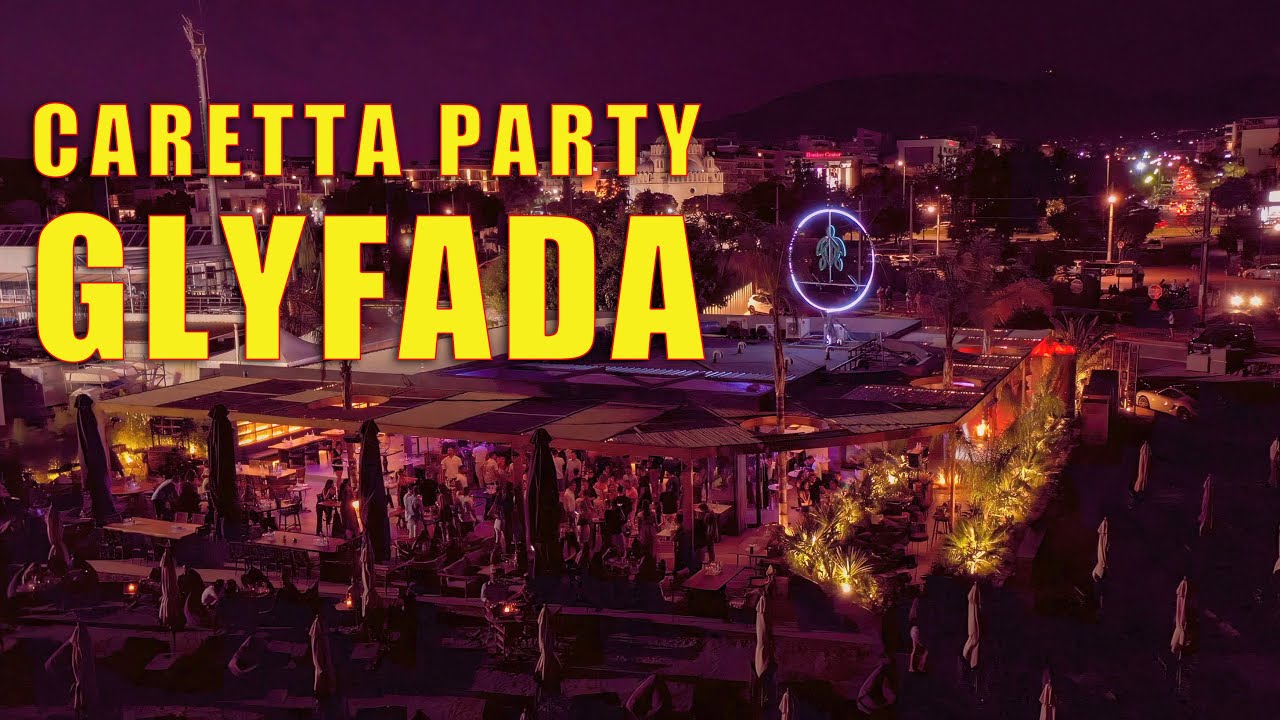 Caretta Party | Glyfada Athens - YouTube