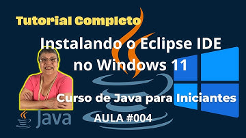 #004 - Como baixar e instalar o Eclipse IDE Java no Windows 11 – Tutorial Completo