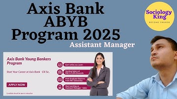 Axis Bank ABYB Program 2025 Batch 25|Axis Bank Recruitment 2025|Axis Bank Career|Private Bank Jobs