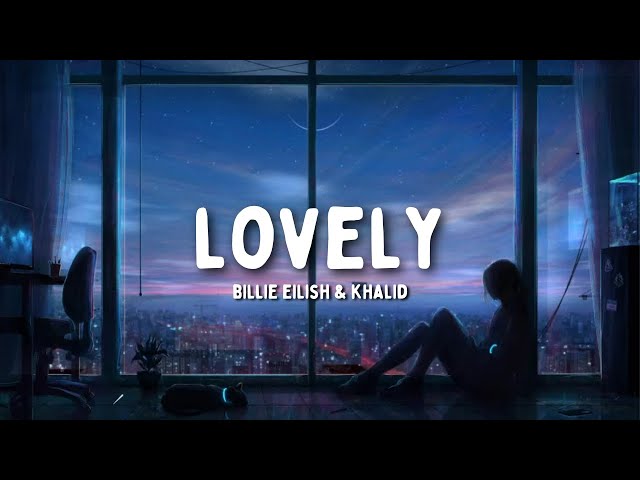 Lovely (Tradução) – Billie Eilish & Khalid (2023