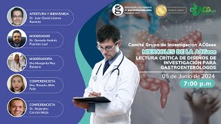 Miercoles de la ACGeee - Lectura crítica de diseños de investigación para gastroenterólogos