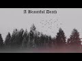 Beautiful Death - A Beautiful Death [Full Album]