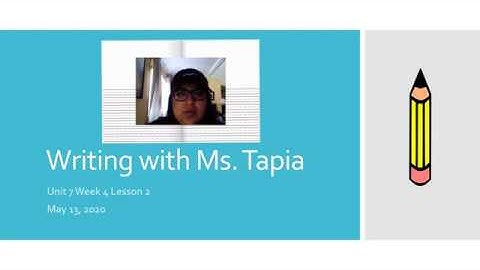 1st Grade Writing, Unit 7, Week 4. Lesson 2