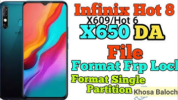 Infinix Hot 6 Da File|Infinix_X609_ Da file/Techno pop2f/hot 8 da file