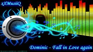 Dominic - Fall in Love again