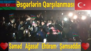 Yenikend Ehtiram Şəmsəddin Ağasəf və Səmədin qarşılanması