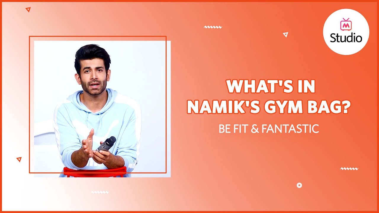 What's In Namik's Gym Bag? Fit Like A Model Myntra YouTube