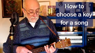 HOW TO CHOOSE A KEY FOR A SONG - Ukulele Tutorial