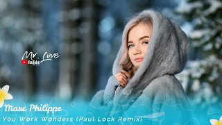 Marc Philippe - You Work Wonders (Paul Lock Remix) Resimi