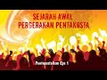 Sejarah Awal Pergerakan Pentakosta 