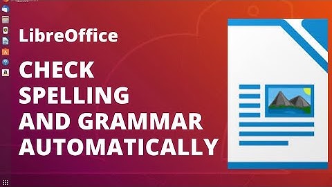 How to enable spell check in libreoffice writer