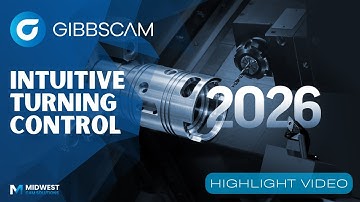 GibbsCAM 2026 Highlights - Intuitive Turning Control