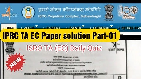 ISRO IPRC TA (EC) Paper solution Part-01, April 10, 2022