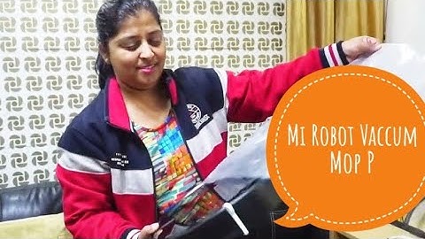 Mi Robot Vaccum Mop P Unboxing, Setup and 1st Run