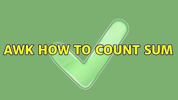 AWK how to count sum (3 Solutions!!)