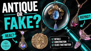 Antique Jewelry Detective Work: Real Antique or Reproduction?