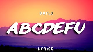 GAYLE - ABCDEFU (Lyrics)