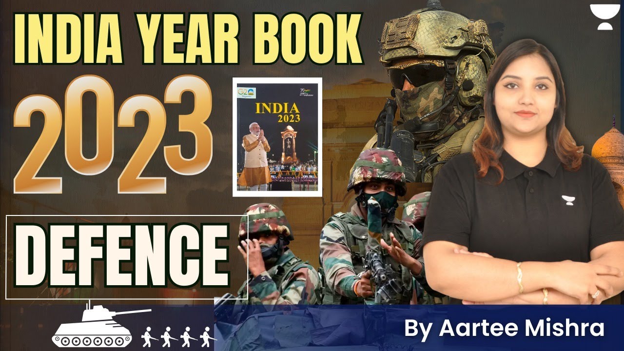 India Year Book Summary 2023 Defence UPSC Prelims 202324