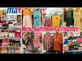 MAX New Offers/MAX Summer Collection/MAX Sale Upto 50%off Summer Collection