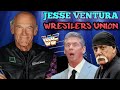 When Jesse Ventura tried to Unionize wrestling