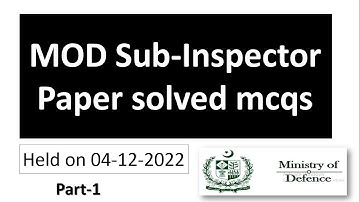 MOD sub-inspector paper solved mcqs held on 4-12-2022 | mod si paper | mod today paper | sub ins mcq