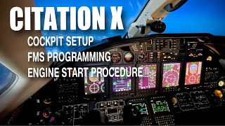 Citation X Cockpit Setup, FMS Programming, and Engine Start Procedure  Honeywell FMZ2000 (FMS)